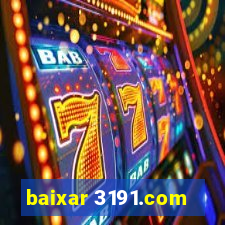 baixar 3191.com